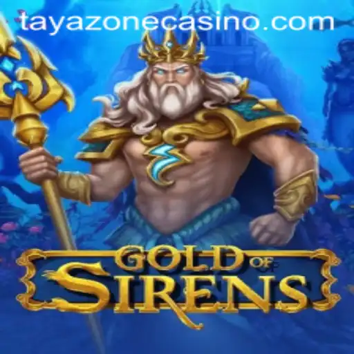 Exploring the Enchanting World of GoldofSirens: A Dive into TayaZone