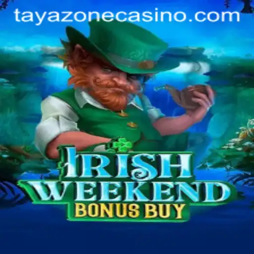 IrishWeekendBonusBuy: An Exciting Journey into TayaZone Gaming