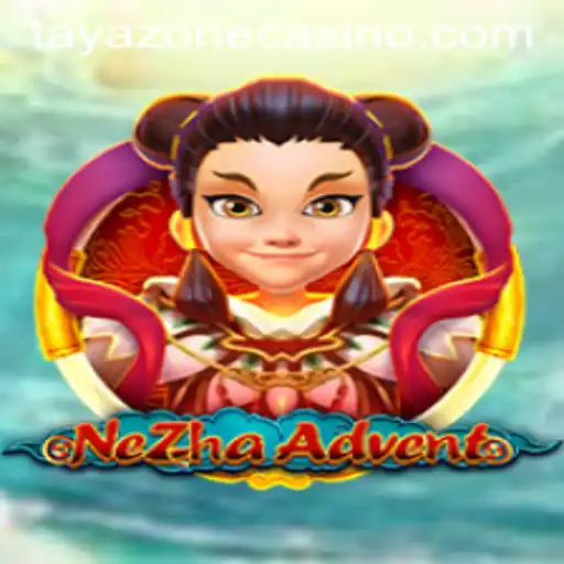 Exploring the Fascinating World of NeZhaAdvent and TayaZone