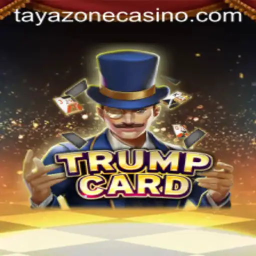 TrumpCard: Navigating the Intriguing TayaZone